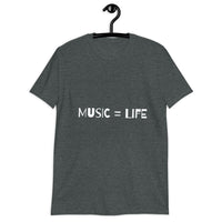 MUSIC = LIFE T-Shirt Short-Sleeve Unisex Tops/ Tees